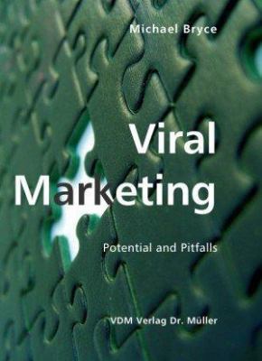 Viral Marketing: Potential and Pitfalls 3865501745 Book Cover