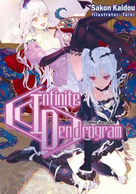 Infinite Dendrogram: Volume 22 (Light Novel) 1718355211 Book Cover