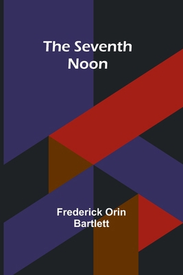The Seventh Noon 9357973389 Book Cover