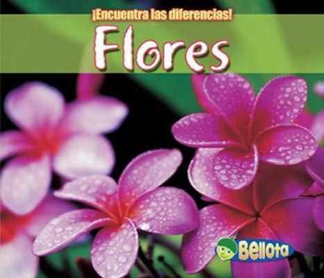 Flores (Encuentra Las Diferencias: Plantas / Sp... [Spanish] 1432917382 Book Cover
