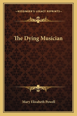 The Dying Musician 1163706728 Book Cover