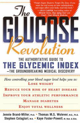 The Glucose Revolution: The Authoritative Guide... 1569246602 Book Cover