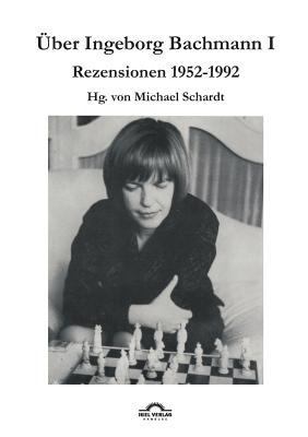 Über Ingeborg Bachmann 1: Rezensionen 1952-1992 [German] 3868155287 Book Cover