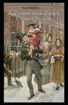 A Christmas Carol Illustrated B08J1V4Q87 Book Cover
