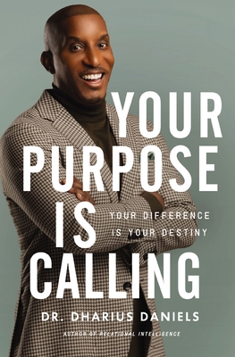 Your Purpose Is Calling: Your Difference Is You... 0310364795 Book Cover