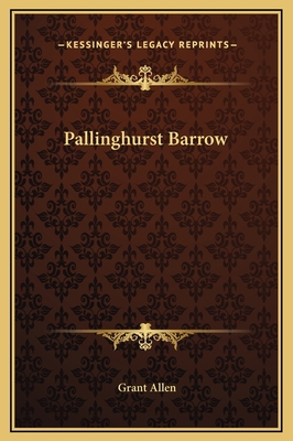 Pallinghurst Barrow 1169169627 Book Cover