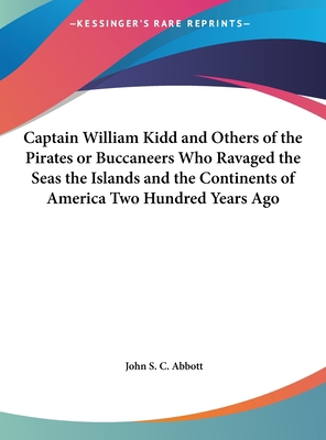 Captain William Kidd and Others of the Pirates ... [Large Print] 1169850685 Book Cover