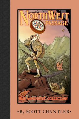 Northwest Passage: The Annotated Collection 1932664610 Book Cover