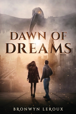 Dawn of Dreams: An Epic Fantasy Sci-Fi Adventure 195310701X Book Cover