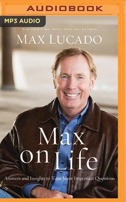 Max on Life: Answers and Insights to Your Most ... 1713504782 Book Cover