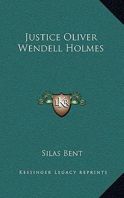 Justice Oliver Wendell Holmes 1163223565 Book Cover