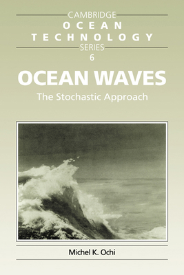 Ocean Waves: The Stochastic Approach 052156378X Book Cover