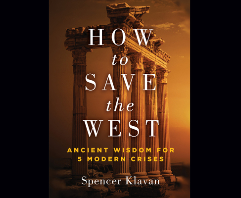 How to Save the West: Ancient Wisdom for 5 Mode... 1685923909 Book Cover