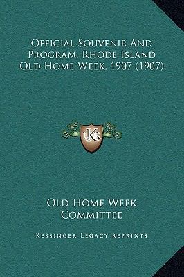 Official Souvenir and Program, Rhode Island Old... 1169250084 Book Cover