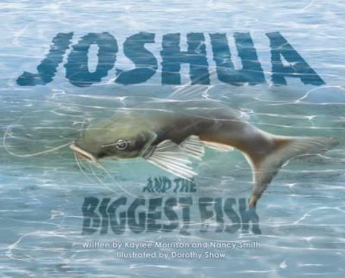 Joshua and the Biggest Fish 0997235144 Book Cover