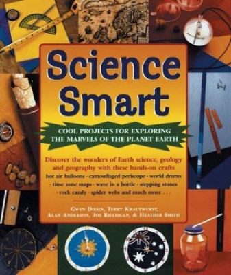 Science Smart: Cool Projects for Exploring the ... 140271436X Book Cover