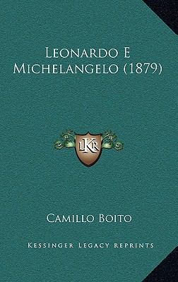 Leonardo E Michelangelo (1879) [Italian] 1167084179 Book Cover