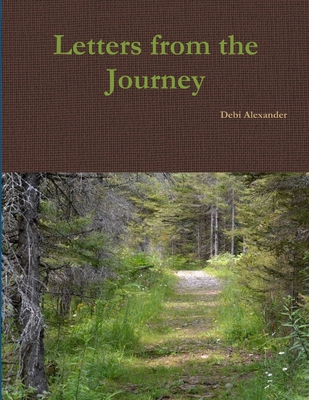 Letters from the Journey 1329003209 Book Cover