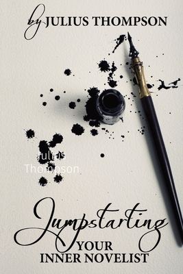 Jumpstarting Your Inner Novelist            Book Cover