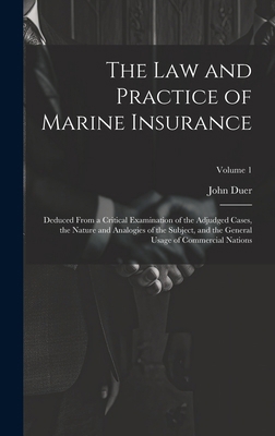 The Law and Practice of Marine Insurance: Deduc... 1019640782 Book Cover