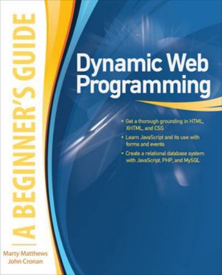 Dynamic Web Programming: A Beginner's Guide 0071633448 Book Cover