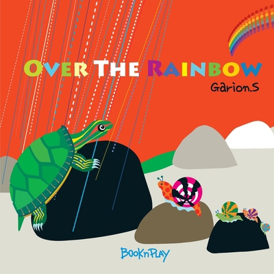 Over the rainbow B08QLPH42M Book Cover