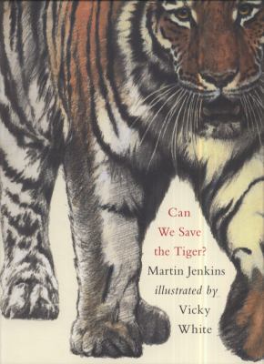 Can We Save the Tiger? 1406319090 Book Cover