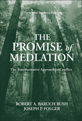 The Promise of Mediation: The Transformative Ap... 0787974838 Book Cover