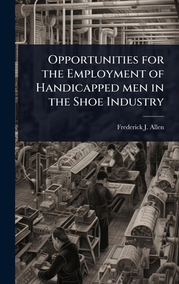 Opportunities for the Employment of Handicapped... 1024054071 Book Cover