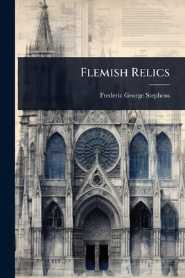 Flemish Relics 1023682354 Book Cover
