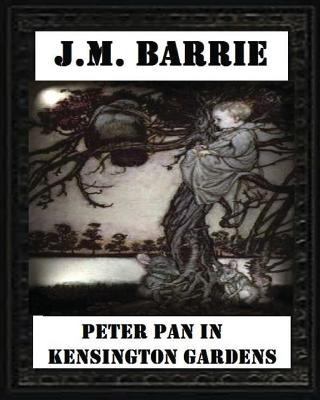 Peter Pan in Kensington Gardens (1906), by J. M... 1530761379 Book Cover