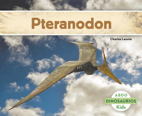 Pteranodon [Spanish] 1496604318 Book Cover