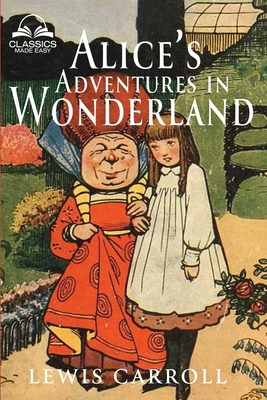 Alice's Adventures in Wonderland (Classics Made... 1734704152 Book Cover
