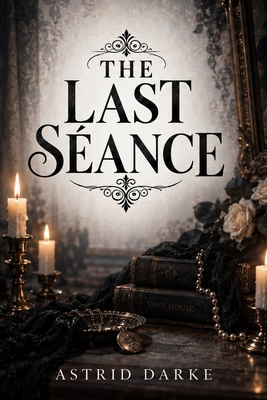 The Last Séance B0HHYGDL59 Book Cover