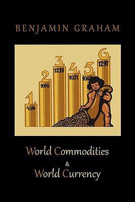 World Commodities & World Currency 1578989965 Book Cover