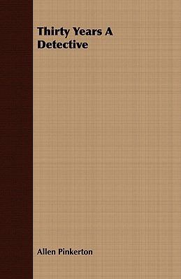 Thirty Years A Detective 140976706X Book Cover