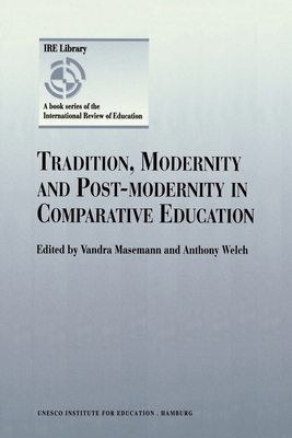 Tradition, Modernity and Post-modernity in Comp... 0792349598 Book Cover