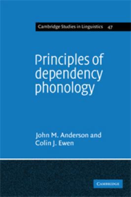 Principles of Dependency Phonology 0511753446 Book Cover