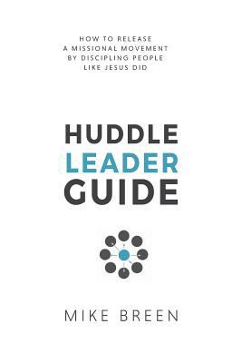 Huddle Leader Guide, 2nd Edition 0999003909 Book Cover