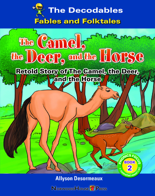 The Camel, the Deer, and the Horse 1684049105 Book Cover