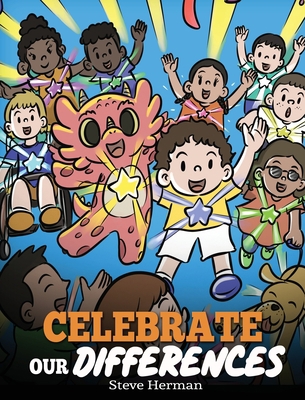 Celebrate Our Differences: A Story About Differ... 1649161174 Book Cover