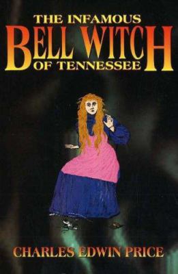 Infamous Bell Witch of Tennessee 1570720150 Book Cover