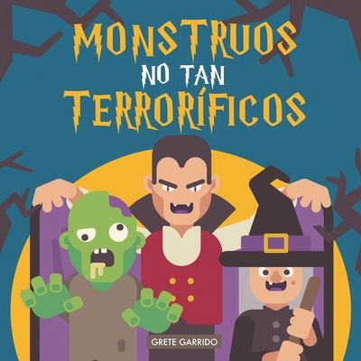 Monstruos no tan terroríficos: Un libro sobre m... [Spanish] 9189848446 Book Cover