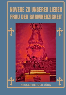 Novene zu Unserer Lieben Frau der Barmherzigkeit [German]            Book Cover