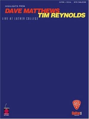 Dave Matthews/Tim Reynolds - Live at Luther Col... 157560275X Book Cover