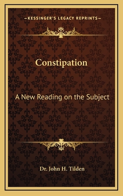 Constipation: A New Reading on the Subject 1168839351 Book Cover