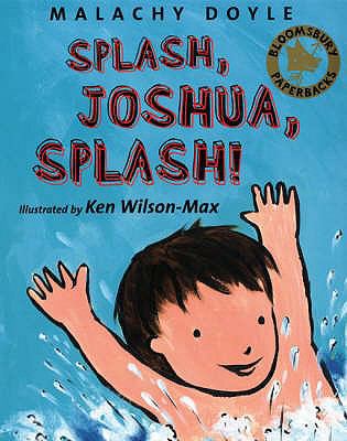 Splash, Joshua, Splash! 0747571414 Book Cover