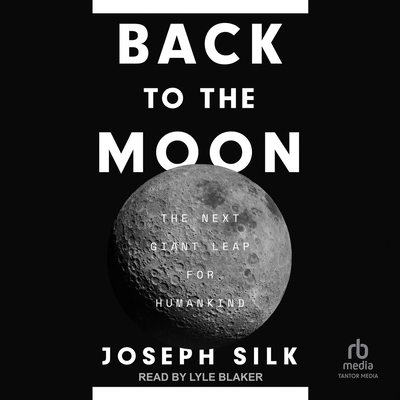 Back to the Moon: The Next Giant Leap for Human... B0FGN2FQL1 Book Cover
