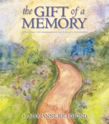 The Gift of a Memory: A Keepsake to Commemorate... B00A2RQJ7O Book Cover