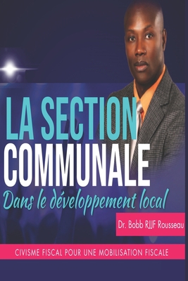 La Section Communale dans le Developpement Local [French] B08PJMNSXN Book Cover
